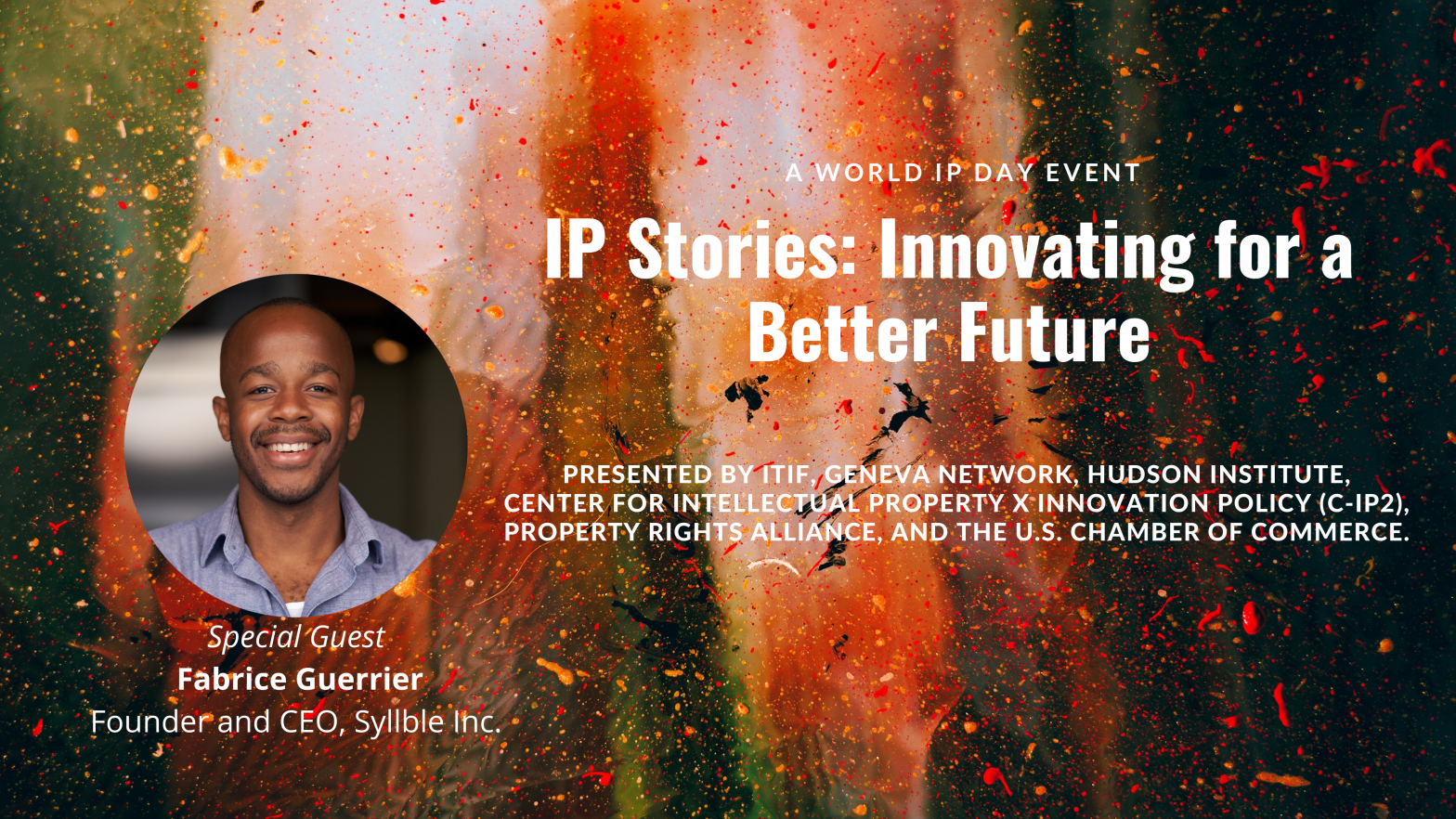 Founder Fabrice Guerrier Speaks at World IP Day event Hosted by ITIF and the U.S Chamber of Commerce